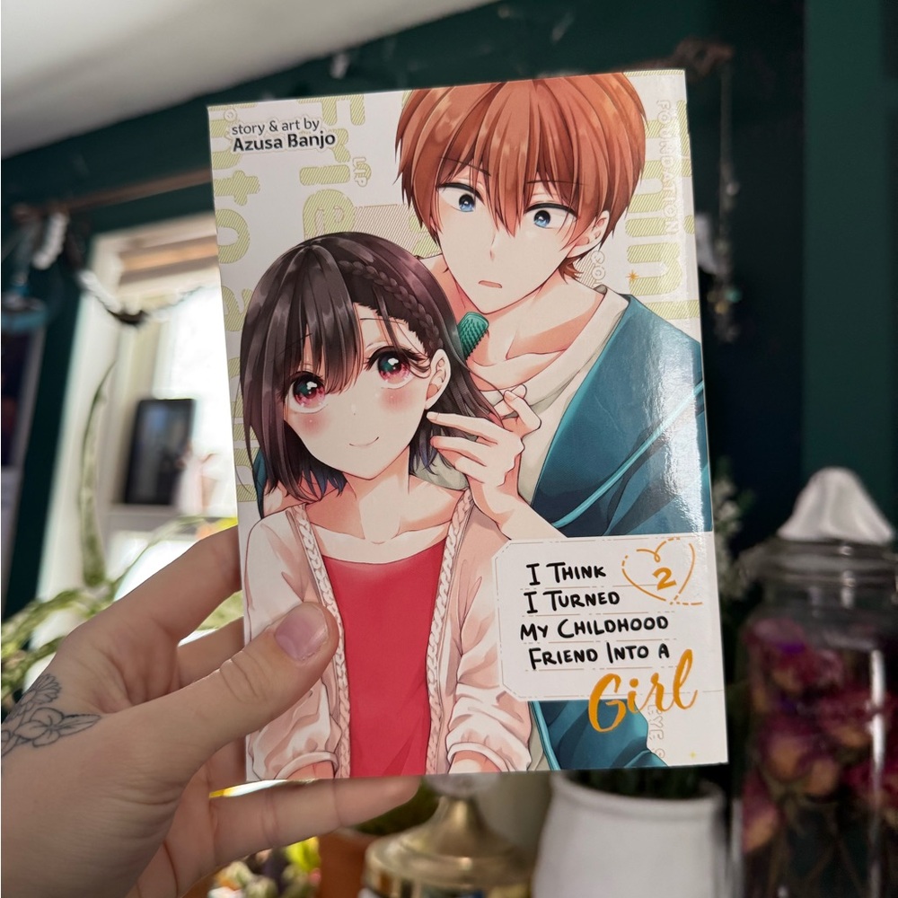 I Think I Turned My Childhood Friend Into A Girl Manga by: Azusa Banjo